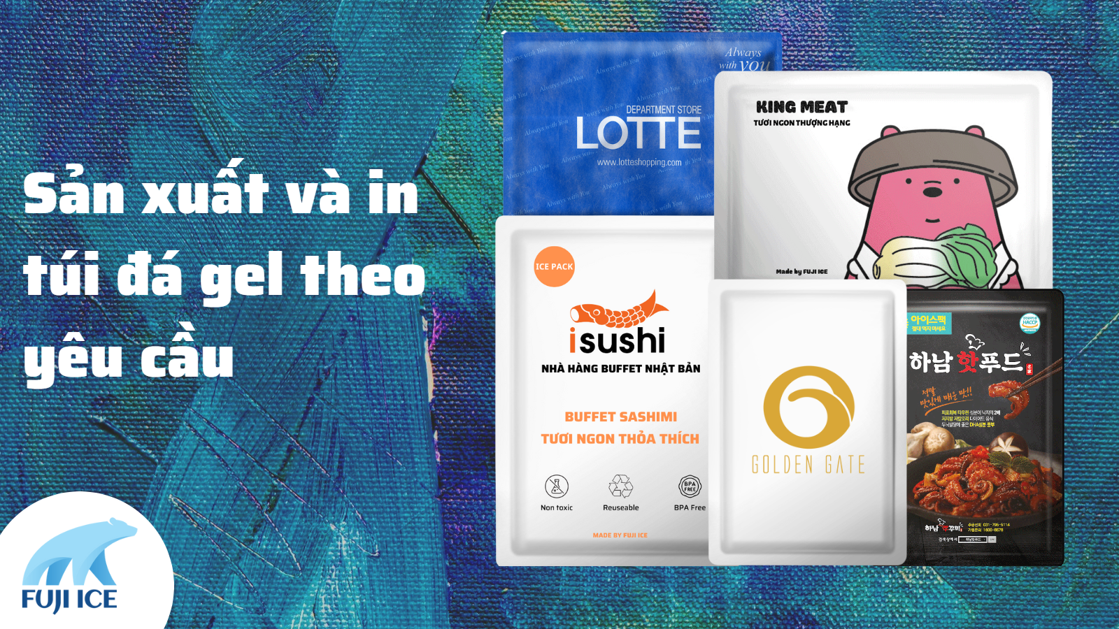 Fuji ice Dịch vụ gia công sản xuất túi đá gel theo yêu cầu